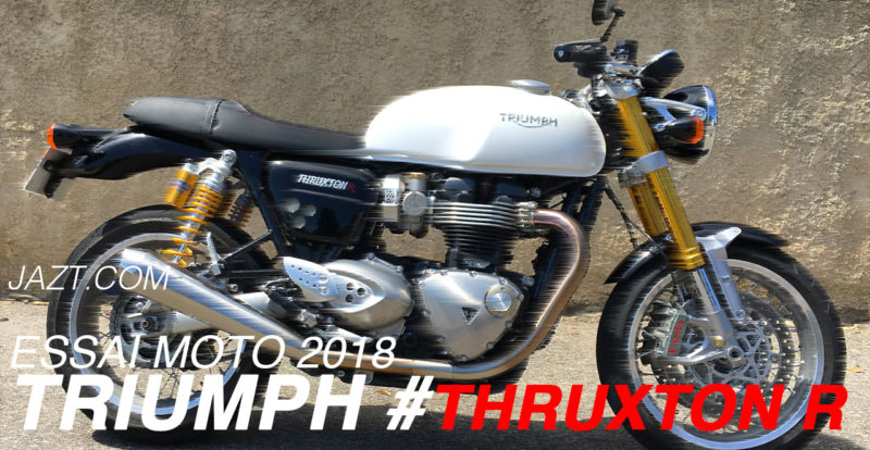 Essai moto en vidéo par David Jazt : Triumph Thruxton R